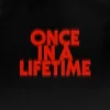 Dimension & bbyclose - Once In A Lifetime