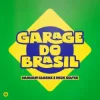 Portada Damian Clarke & Nick Selter - Garage Do Brasil Damian Clarke & Nick Selter - Garage Do Brasil