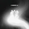 Portada BUNT. & Malou - i need u BUNT. & Malou - i need u