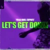 Portada Yulia Niko & Supafly - Let's Get Down Yulia Niko & Supafly - Let's Get Down