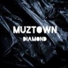 Portada MUZTOWN - DIAMOND MUZTOWN - DIAMOND