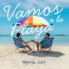 Portada Mentol & D.E.P. - Vamos a la Playa Mentol & D.E.P. - Vamos a la Playa