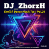 Portada DJ_ZhorzH - English Dance music test vol.26 DJ_ZhorzH - English Dance music test vol.26