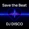 Portada DJ Disco - Save the Beat DJ Disco - Save the Beat