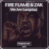 Portada Zak (RU), Fire Flame (RU) - We Are Gangstaz Zak (RU), Fire Flame (RU) - We Are Gangstaz