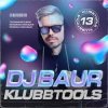 Portada DJ BAUR - KLUBBTOOLS 13 Track 01 DJ BAUR - KLUBBTOOLS 13 Track 01