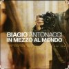 Portada Biagio Antonacci - In mezzo al mondo Biagio Antonacci - In mezzo al mondo