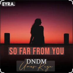 Portada DNDM & Umar Keyn - So Far From You