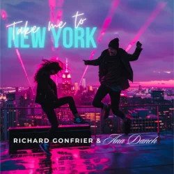 Portada Ana Danch & Richard Gonfrier - Take Me to New York