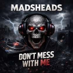 Portada Madsheads - Don't mess with me