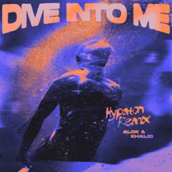 Portada Alok & Khalid - Dive Into Me (Hypaton Remix)