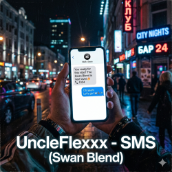 Portada UncleFlexxx - SMS (Swan Blend)