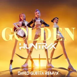 Portada HUNTR/X & EJAE & Audrey Nuna & Rei Ami - Golden (feat. KPop Demon Hunters Cast) (David Guetta Extended Remix)