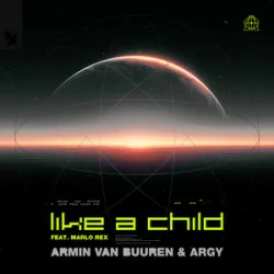 Portada Armin van Buuren & ARGY & Marlo Rex - Like A Child