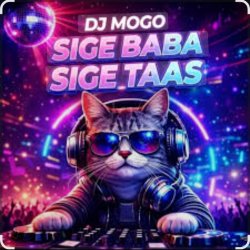 Portada DJ Mogo - Sige Baba Sige Taas