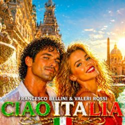 Portada Francesco Bellini & Valeri Rossi - Ciao Italia