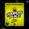 Portada Pat B & High Resistance - Jumpers In The Place Pat B & High Resistance - Jumpers In The Place