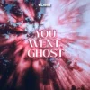 Klaas - You Went Ghost