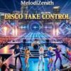 Portada MelodiZenith - DISCO TAKE CONTROL MelodiZenith - DISCO TAKE CONTROL