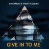 Portada Dj Kapral & Stassy Collins - Give In to Me Dj Kapral & Stassy Collins - Give In to Me