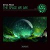 Dimas Mixon - The Space We Are (Original Mix)