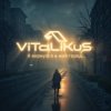ViTaLiKuS - Я вернулся в мой город...