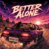 Portada Ioana Ignat & Zubi - Better Alone Ioana Ignat & Zubi - Better Alone