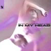 Portada Old Jim & ARTY & Alexandra Stan & CERES - In My Head (Baby I'm Sorry) Old Jim & ARTY & Alexandra Stan & CERES - In My Head (Baby I'm Sorry)