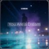 Portada Dj Bobojon - You Are a Dream Dj Bobojon - You Are a Dream