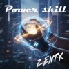 Portada ZENT-X - Power skill ZENT-X - Power skill