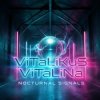 Portada ViTaLiKuS - Nocturnal signals ViTaLiKuS - Nocturnal signals