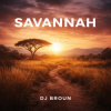 Portada DJ Broun - Savannah DJ Broun - Savannah
