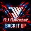 Portada Dj Dekstar - Back it up Dj Dekstar - Back it up