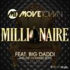 Portada Movetown feat. Big Daddi & The Gourmet Boys - Millionaire (Radio Edit) Movetown feat. Big Daddi & The Gourmet Boys - Millionaire (Radio Edit)