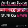 Portada Armin van Buuren feat. Jacqueline Govaert - Never Say Never (Radio Edit) Armin van Buuren feat. Jacqueline Govaert - Never Say Never (Radio Edit)