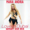 Portada Maria Andria - Love in Dubai (Sergey Zar Mix) Maria Andria - Love in Dubai (Sergey Zar Mix)