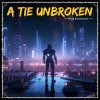 Portada Oleg Konovalov - A Tie Unbroken Oleg Konovalov - A Tie Unbroken