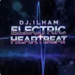 Portada DJ.ILHAM - ELECTRIC HEARTBEAT