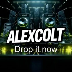 Portada DJ ALEXCOLT - Drop it now