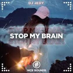 Portada DJ JEDY - Stop My Brain