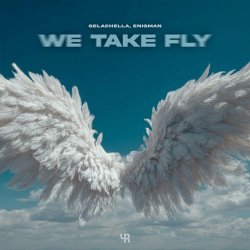 Portada GELACHELLA & ENIGMAN - We Take Fly