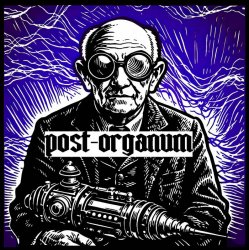 Portada Post-Organum - The Untimely Death Of An Eccentric