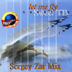 Portada Sweet TB - Let Me Fly (Sergey Zar Mix)