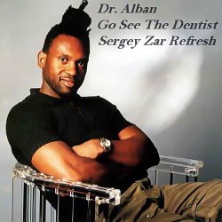 Portada Dr. Alban - Go See The Dentist (Sergey Zar Refresh)
