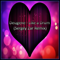 Portada Deugene - Like a Drum (Sergey Zar Remix)