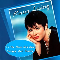 Portada Kate Lesing - To The Moon And Back (Sergey Zar Remix)