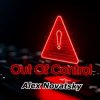Portada Alex Novatsky - Out Of Control (Extended Mix) Alex Novatsky - Out Of Control (Extended Mix)