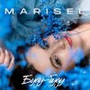 Обкладинка MARISEL - Буду буду MARISEL - Буду буду