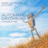 Portada Andy Jay Powell & DJ Fait - Automatic Daydream (Andy Jay Power Mix) Andy Jay Powell & DJ Fait - Automatic Daydream (Andy Jay Power Mix)