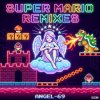 Angel-69 - Super Mario (The Beautiful Princess Remix by Angel-69)